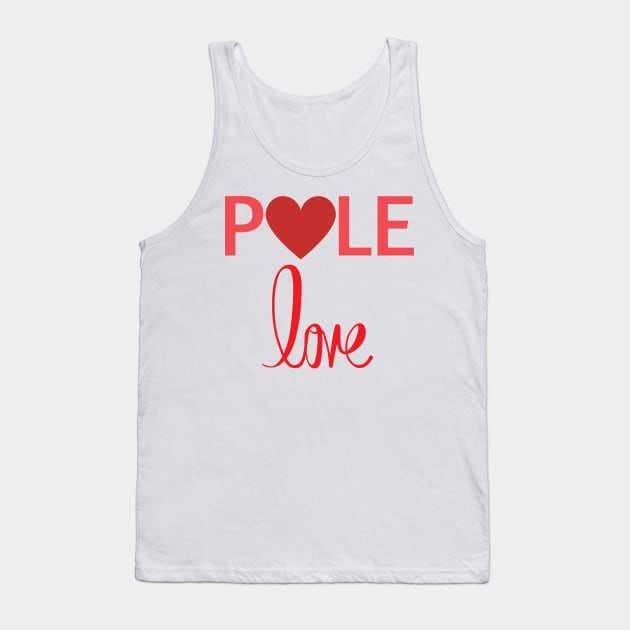 Pole Love - Pole Dance Design Tank Top by Liniskop